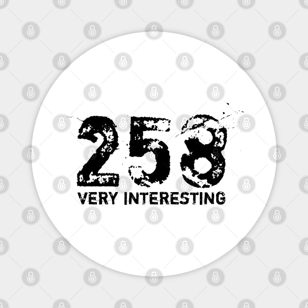 258 (Very Interesting) Magnet by Tennifer